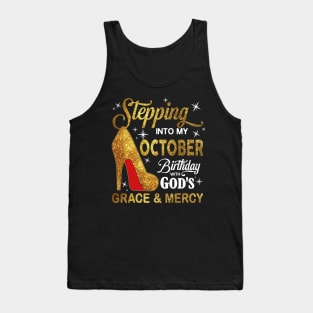 Stepping Into My October Birthday With God's Grace And Mercy Tank Top